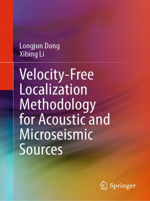 cover image of Velocity-Free Localization Methodology for Acoustic and Microseismic Sources